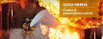 “Codice di prevenzione incendi” – Pubblicazione del settimo quaderno INAIL