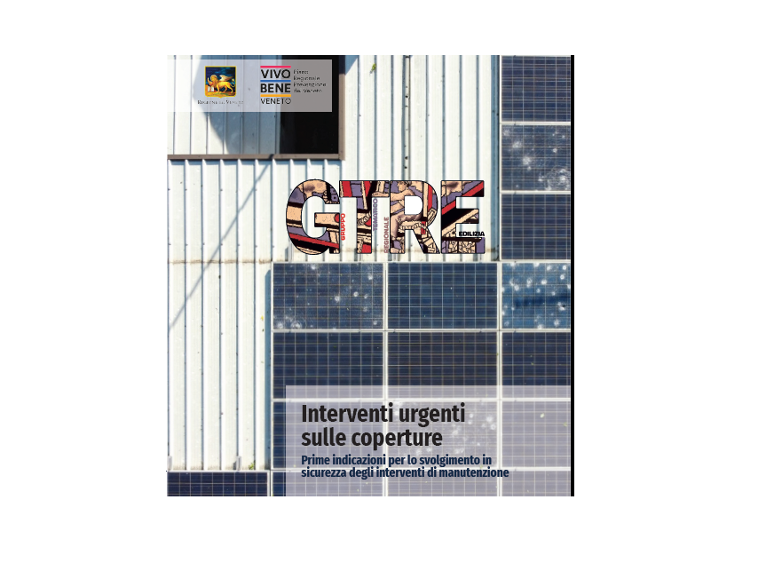 Regione del Veneto – Sicurezza: indicazioni tecniche degli interventi di manutenzione edifici danneggiati da eventi atmosferici