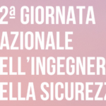 12ª Giornata Nazionale dell’Ingegneria della Sicurezza – Torino 22 e 23 novembre 2024