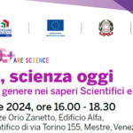 Donne, scienza oggi. Equilibrio di genere nei saperi Scientifici e Tecnologici – No CFP