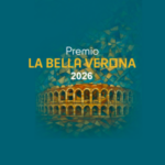 Premio “La bella Verona” – scadenza presentazione candidature 30.10.2026 ore 13.00